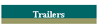 Trailers